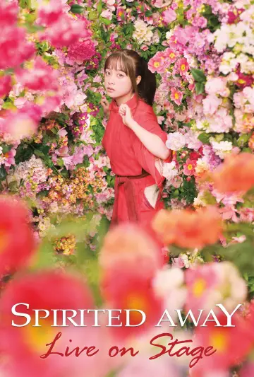 Poster to the movie "Spirited Away: Live on Stage" #1056240