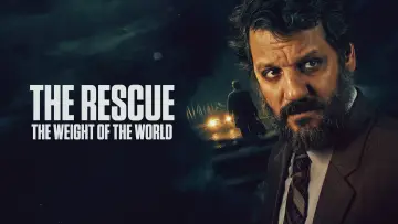 Backdrop to the movie "The Rescue: The Weight of the World" #1016844