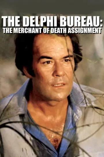 Poster to the movie "The Delphi Bureau: The Merchant of Death Assignment" #1146616
