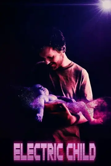 Poster to the movie "Electric Child" #652563