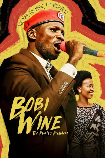 Poster to the movie "Bobi Wine: The People