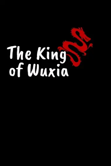 Poster to the movie "The King of Wuxia Part 1" #1065374