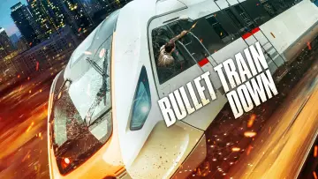 Backdrop to the movie "Bullet Train Down" #1051781