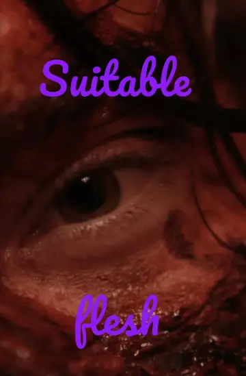 Poster to the movie "Suitable Flesh" #906863