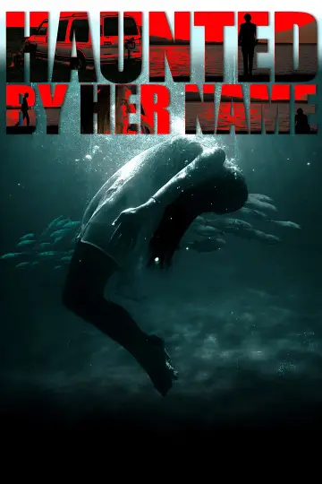 Poster to the movie "Haunted by Her Name" #700129