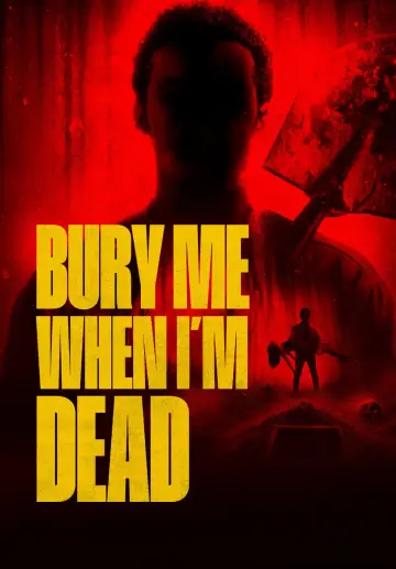 Poster to the movie "Bury Me When I