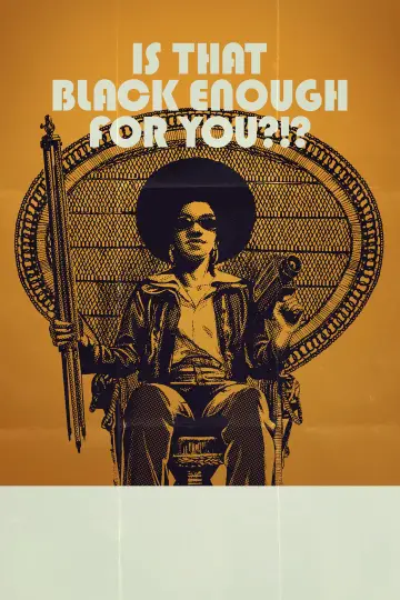 Poster to the movie "Is That Black Enough for You?!?" #1038031