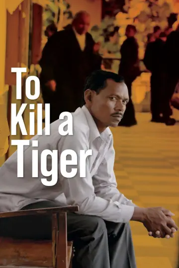 Poster to the movie "To Kill a Tiger" #1017795