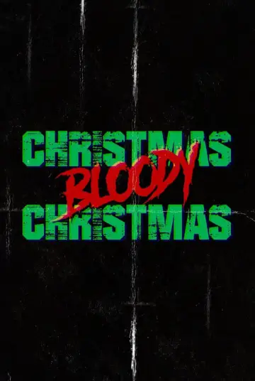 Poster to the movie "Christmas Bloody Christmas" #317364