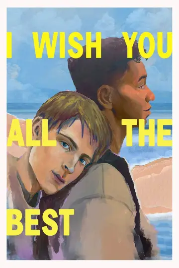 Poster to the movie "I Wish You All the Best" #614976