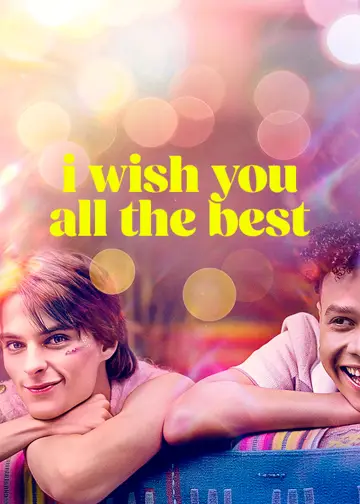 Poster to the movie "I Wish You All the Best" #614995
