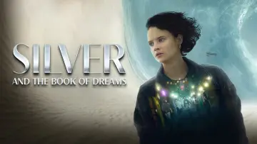 Backdrop to the movie "Silver and the Book of Dreams" #1005916