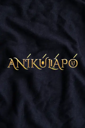 Poster to the movie "Aníkúlápó" #1029581