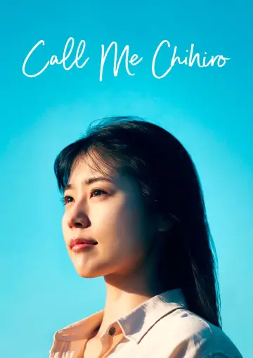 Poster to the movie "Call Me Chihiro" #889179