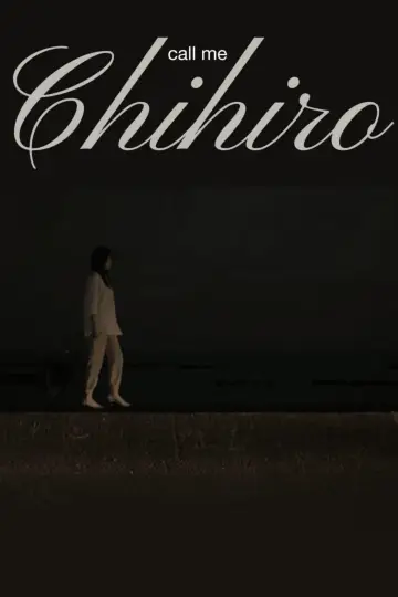 Poster to the movie "Call Me Chihiro" #889181