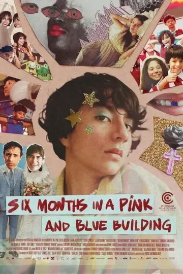 Poster to the movie "Six Months in a Pink and Blue Building" #819700