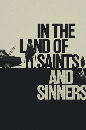 In the Land of Saints and Sinners poster