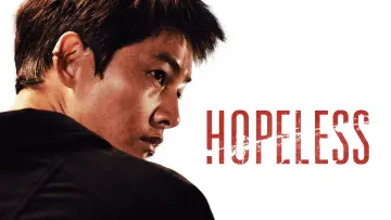 Backdrop to the movie "Hopeless" #1017258