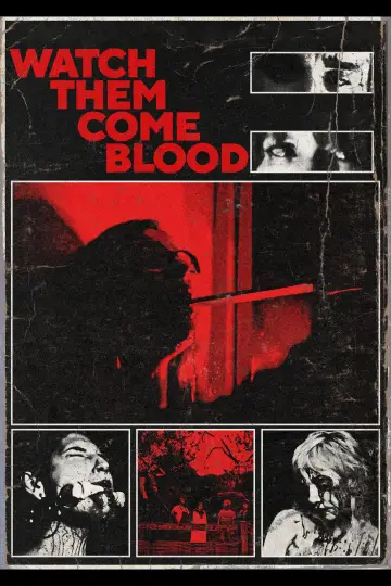Poster to the movie "Watch Them Come Blood" #1151959