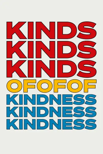 Poster to the movie "Kinds of Kindness" #591325