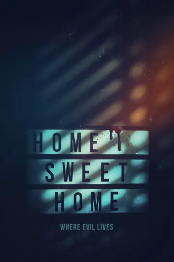 Poster to the movie "Home Sweet Home - Where Evil Lives" #760780