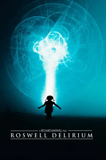 Poster to the movie "Roswell Delirium" #981124