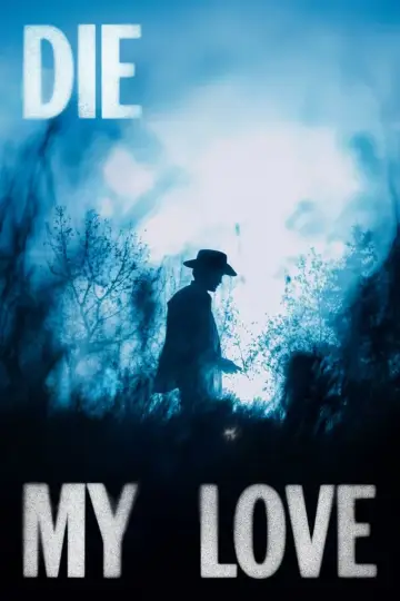Poster to the movie "Die My Love" #513652