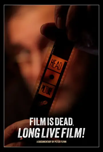 Poster to the movie "Film Is Dead. Long Live Film!" #444277