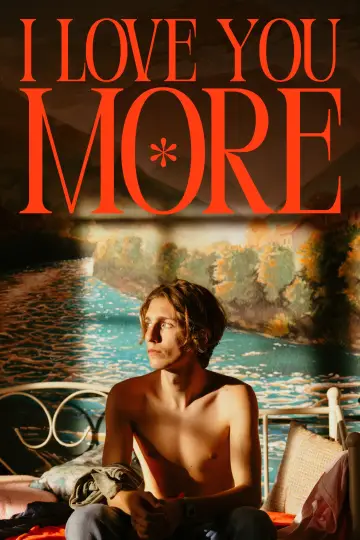Poster to the movie "I Love You More" #1113775
