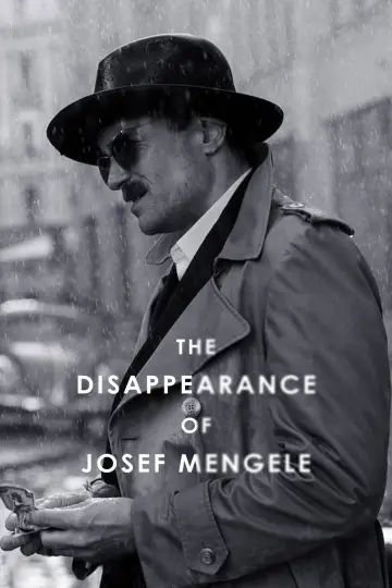 Poster to the movie "The Disappearance of Josef Mengele" #537714