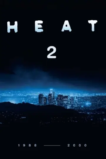 Poster to the movie "Heat 2" #964930