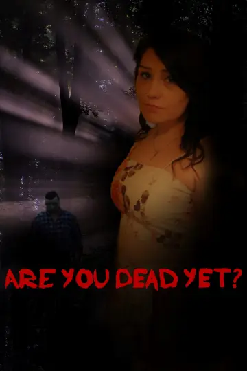 Poster to the movie "Are You Dead Yet?" #1121175