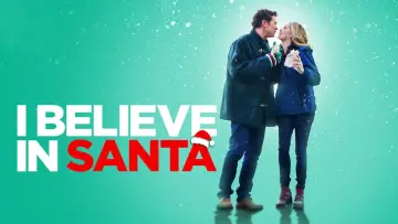 Backdrop to the movie "I Believe in Santa" #1033469