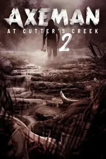 Axeman at Cutter's Creek 2 poster