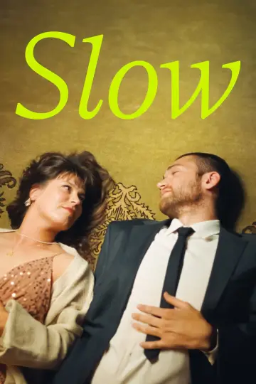 Poster to the movie "Slow" #984716