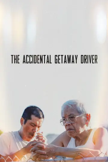 Poster to the movie "The Accidental Getaway Driver" #982998