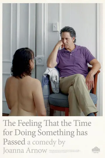 Poster to the movie "The Feeling That the Time for Doing Something Has Passed" #665424