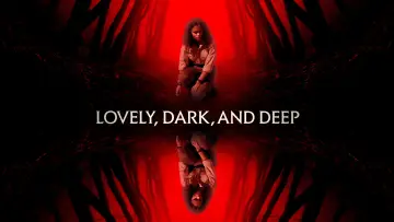 Backdrop to the movie "Lovely, Dark, and Deep" #1016671