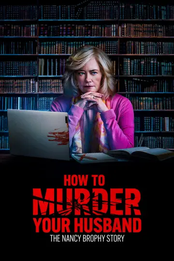 Poster to the movie "How to Murder Your Husband: The Nancy Brophy Story" #1121697