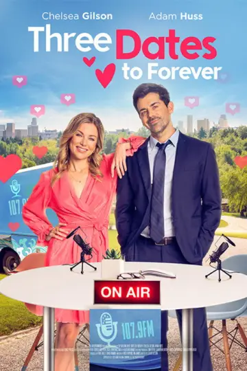 Poster to the movie "Three Dates to Forever" #1088183