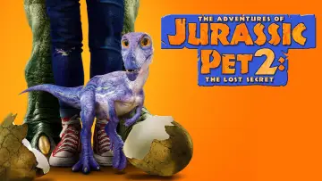 Backdrop to the movie "The Adventures of Jurassic Pet 2: The Lost Secret" #1067298