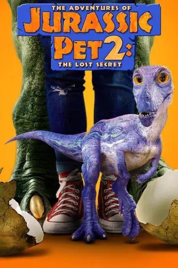 Poster to the movie "The Adventures of Jurassic Pet 2: The Lost Secret" #1067304