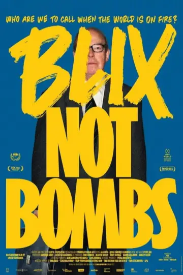 Poster to the movie "Blix Not Bombs" #1088407