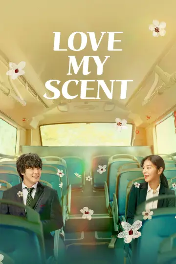 Poster to the movie "Love My Scent" #1139042