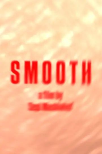 Poster to the movie "Smooth" #957027