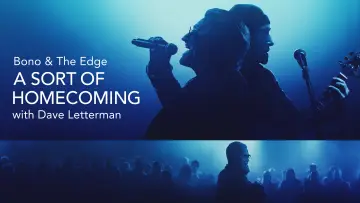 Backdrop to the movie "Bono & The Edge: A Sort of Homecoming with Dave Letterman" #1070324