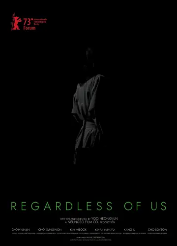 Poster to the movie "Regardless of Us" #1120968