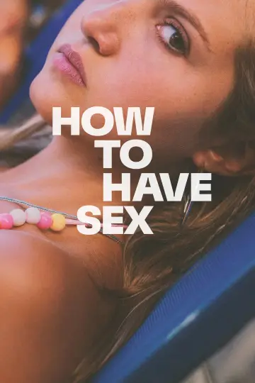 Poster to the movie "How to Have Sex" #748265