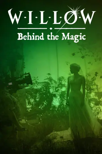 Poster to the movie "Willow: Behind the Magic" #1078612