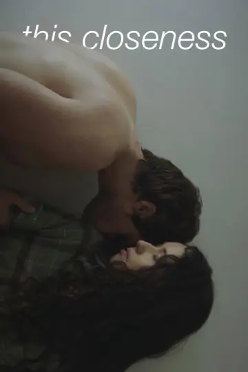 Poster to the movie "This Closeness" #1108853